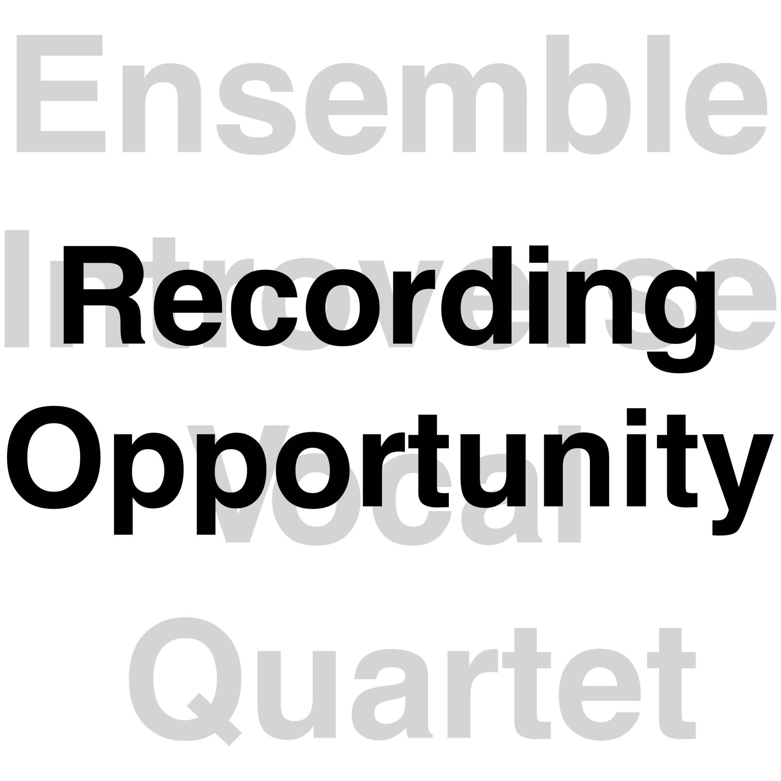 Recording Opportunity